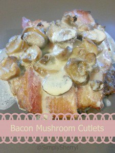 Bacon Mushroom Cutlets