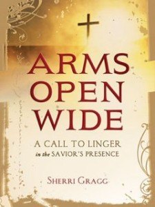 Arms Open Wide: A call to Linger in the Savior's Presence {Review}