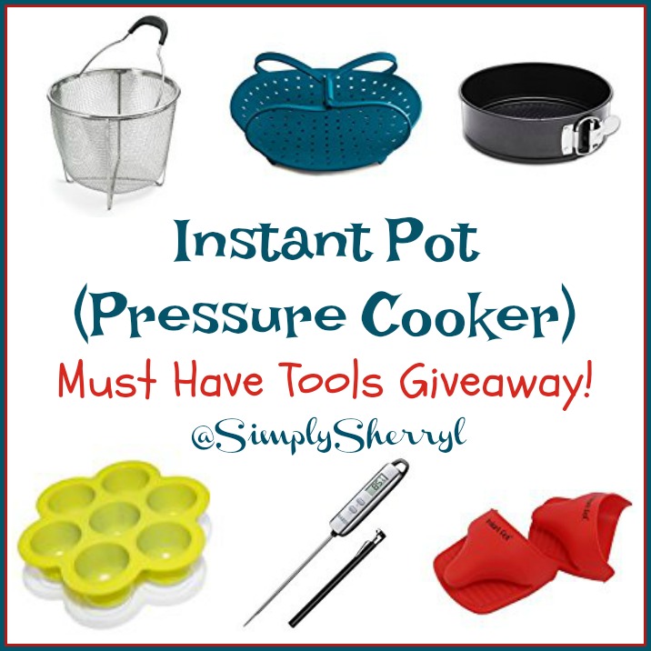 Instant Pot (Pressure Cooker) Must Have Tools giveaway!