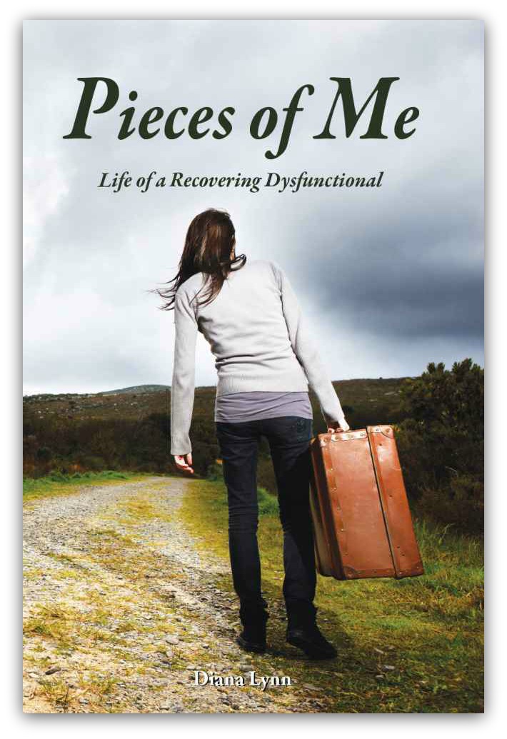 Pieces of Me: Life of a Recovering Dysfunctional